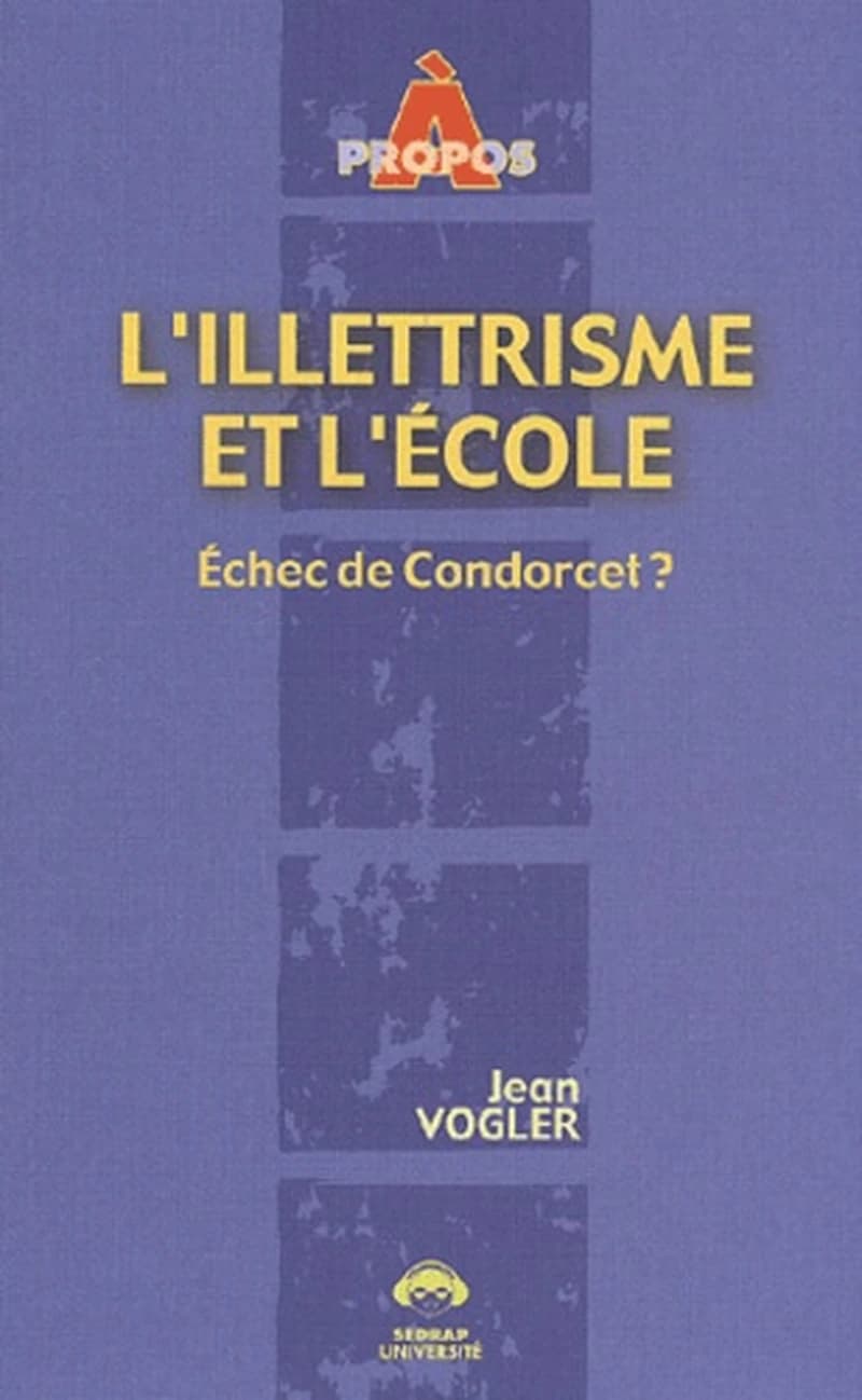 L'illettrisme et l'école : échec de Condorcet ?