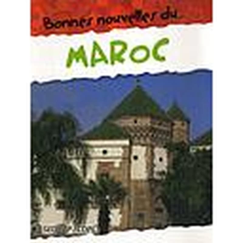 Bonnes nouvelles du Maroc