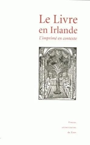 Le livre en Irlande : l'imprimé en contexte
