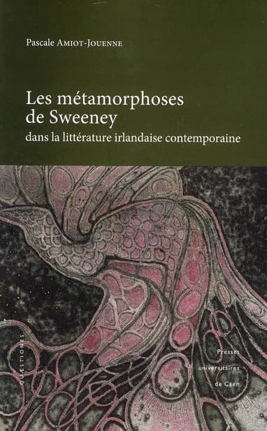Les métamorphoses de "Sweeney" dans la littérature irlandaise contemporaine