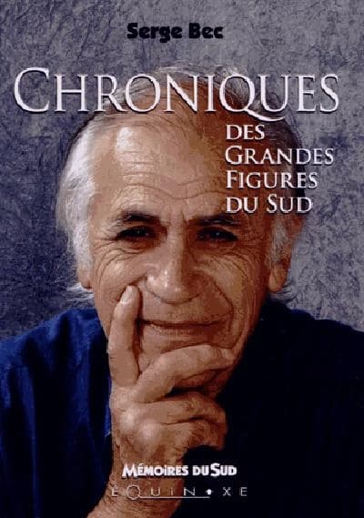 Chroniques des grandes figures du Sud