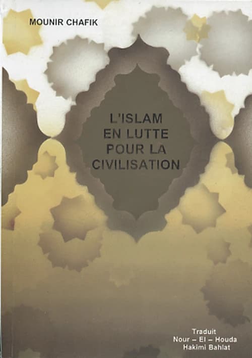 L'islam en lutte pour la civilisation