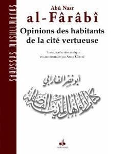 Opinions des habitants de la cité vertueuse : al-Arâ'