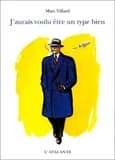 J'aurais voulu être un type bien : nouvelles