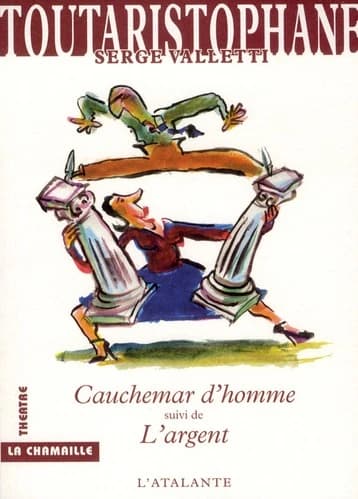 Cauchemar d'homme ; suivi de L'argent