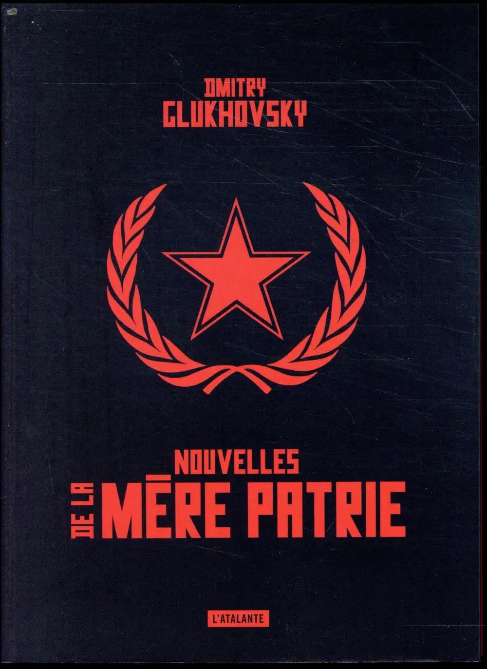 Nouvelles de la mère patrie