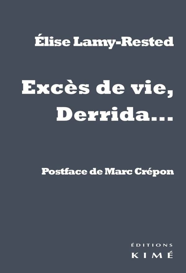 Excès de vie, Derrida