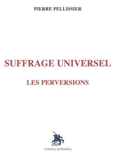 Suffrage universel : les perversions