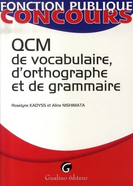 QCM de vocabulaire, d'orthographe et de grammaire