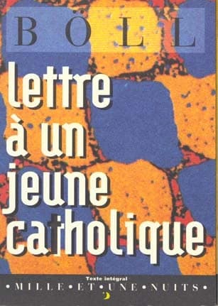 Lettre à un jeune catholique ; suivi de Lettre à un jeune non-catholique