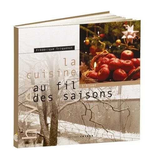 La cuisine au fil des saisons. L'hiver