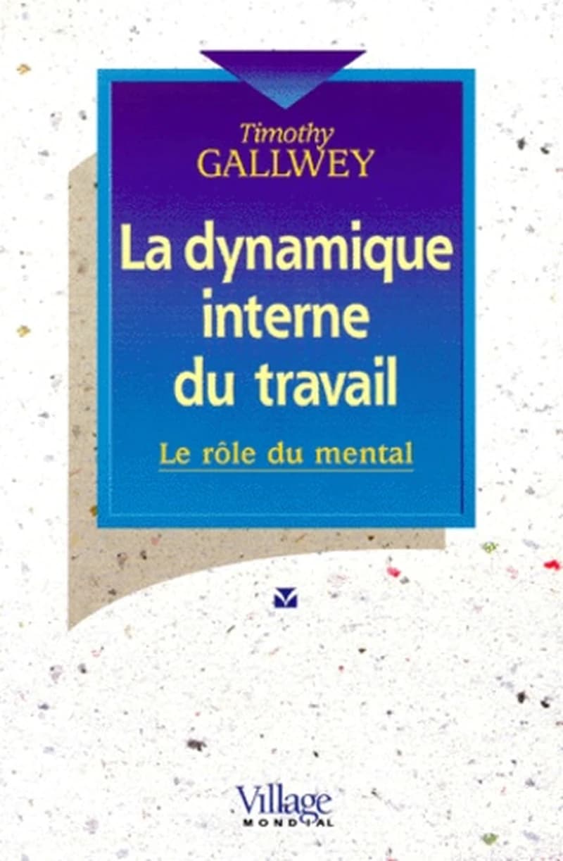 La dynamique interne du travail : le rôle du mental