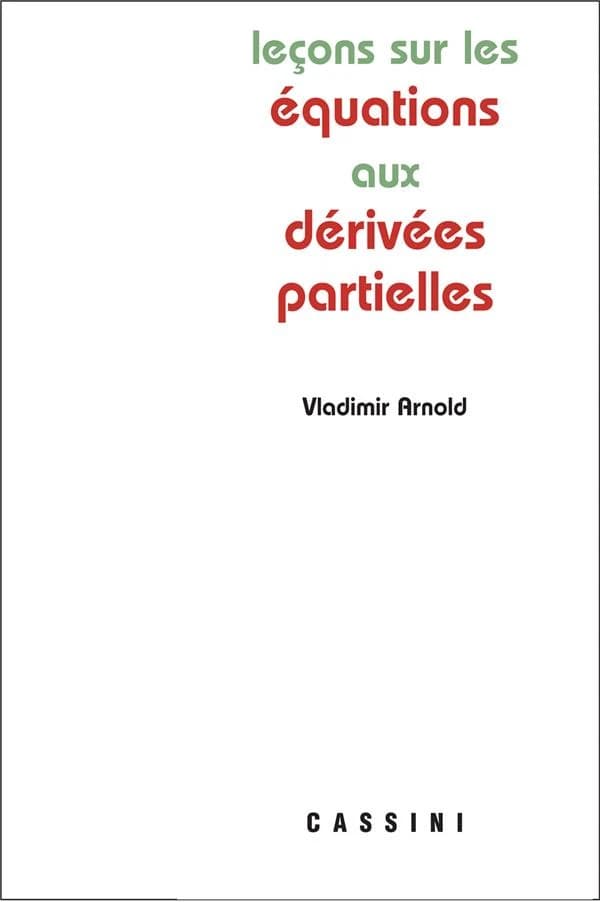 Leçons sur les équations aux dérivées partielles
