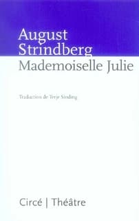Mademoiselle Julie : une tragédie naturaliste