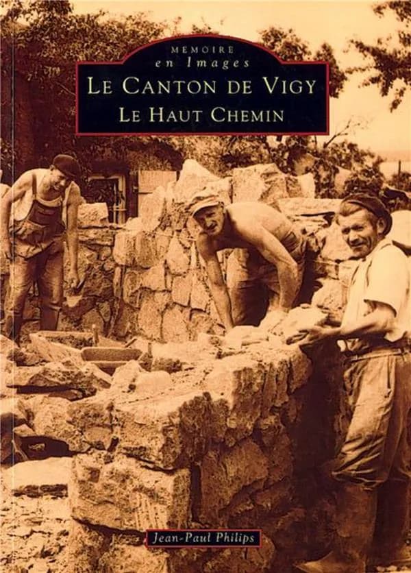 Le canton de Vigy : le Haut Chemin