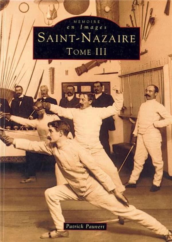 Saint-Nazaire. Tome III