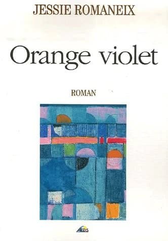 Orange violet : roman