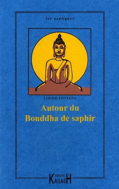 Autour du Bouddha de saphir