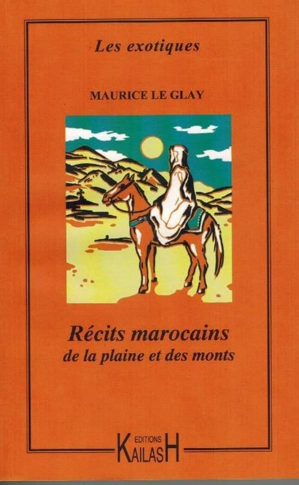 Récits marocains de la plaine et des monts