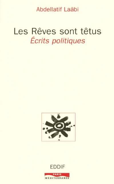 Les rêves sont têtus : écrits politiques