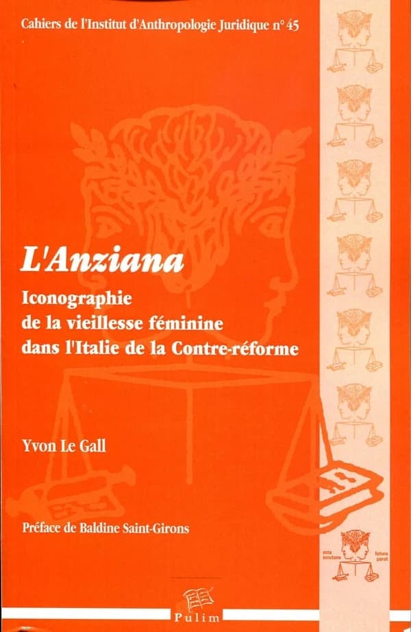 L'anziana : iconographie de la vieillesse féminine dans l'Italie de la Contre-Réforme