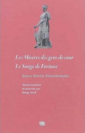 Les misères des gens de cour ; suivi de Le songe de Fortune