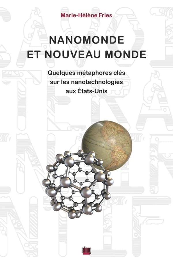 Nanomonde et Nouveau monde : quelques métaphores clés sur les nanotechnologies aux États-Unis