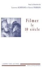 Filmer le 18e siècle