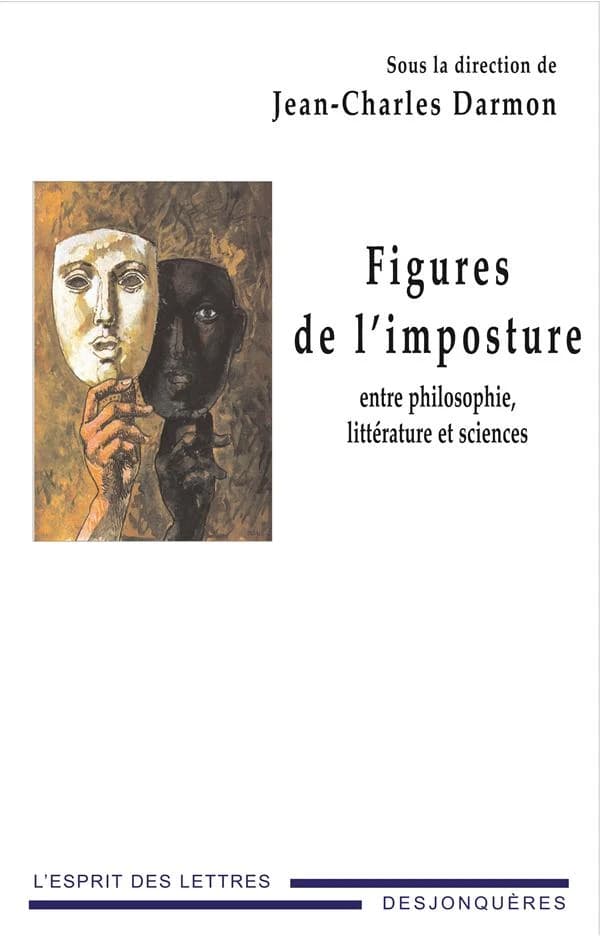 Figures de l'imposture : entre philosophie, littérature et sciences