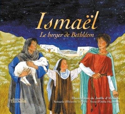 Ismaël : Le Berger de Bethléem