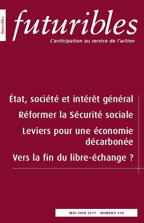 Futuribles 418, mai-juin 2017. État, société et intérêt général : Réformer la Sécurité sociale