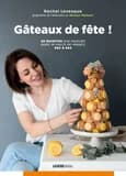 Gâteaux de fête ! : 25 recettes pas à pas aux saveurs des Hauts-de-France