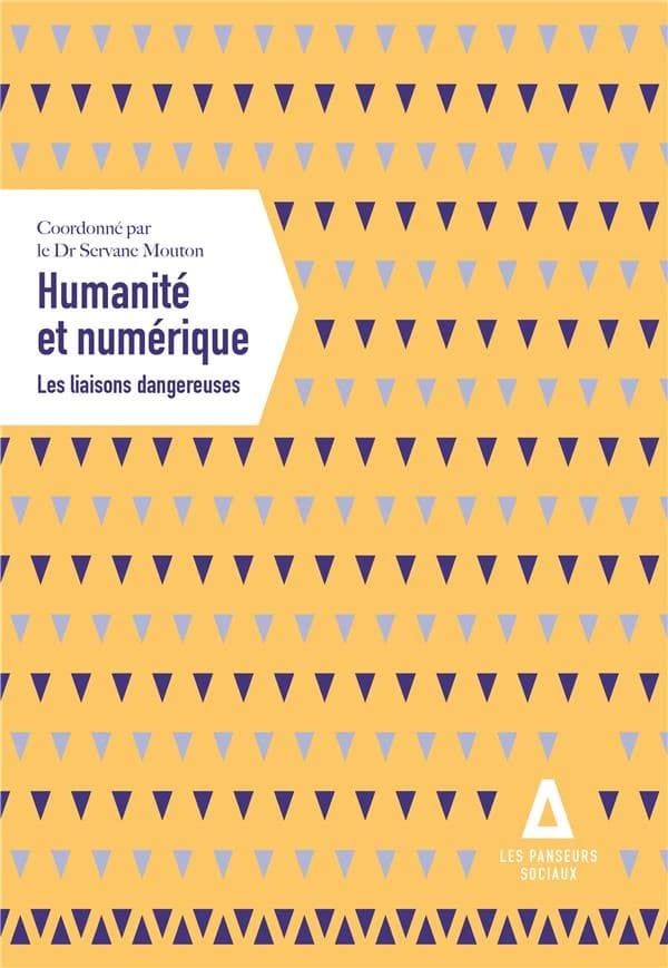 Humanité et numérique : les liaisons dangereuses