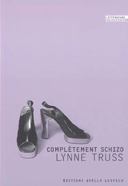 Complètement schizo : roman