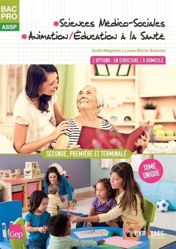 Bac pro ASSP ; sciences médico-sociales ; animation