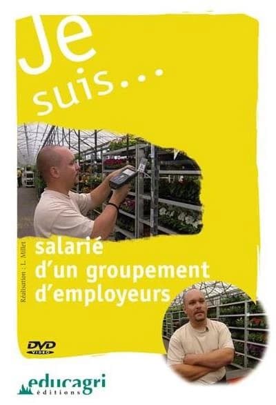Je suis... salarié d'un groupement d'employeurs