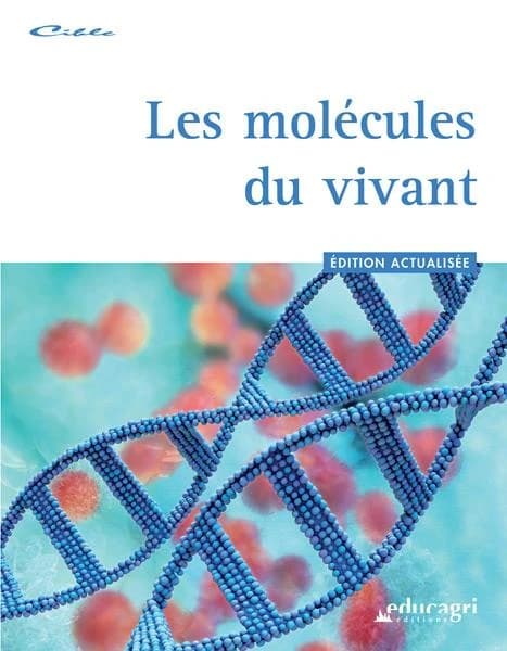 Les molécules du vivant (3e éd.) ouvrage collectif
