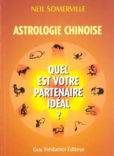 Astrologie chinoise : quel est votre partenaire idéal ?