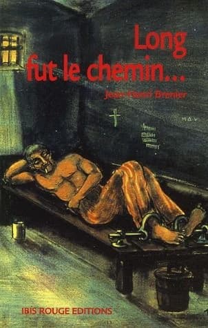 Long fut le chemin : roman
