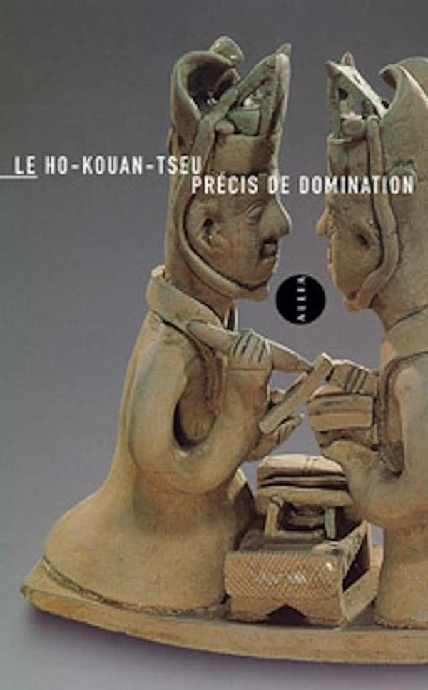 Le Ho-kouan-tseu : Précis de domination
