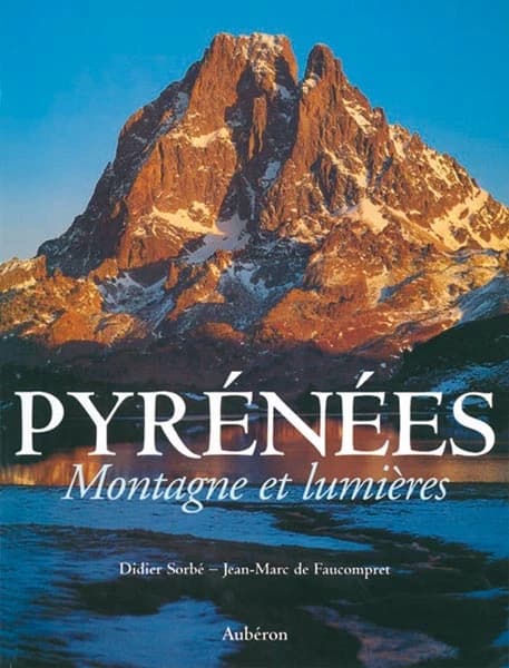 Pyrénées : montagne et lumières