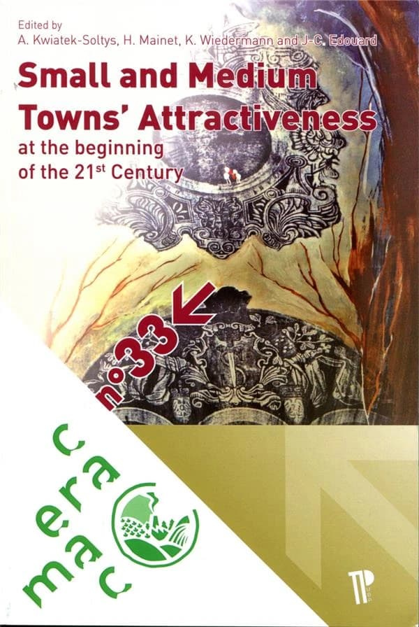 Small and Medium Towns' Attractiveness at the Beginning of the 21st Century