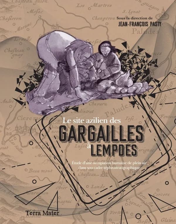 Le site azilien des Gargailles à Lempdes : étude d'une occupation humaine de plein air dans son cadre téphrostratigraphique