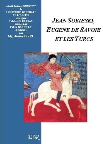 Jean Sobieski, Eugene de Savoie et les turcs