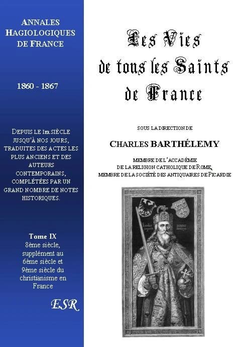 Les vies de tous les saints de France Tome 9