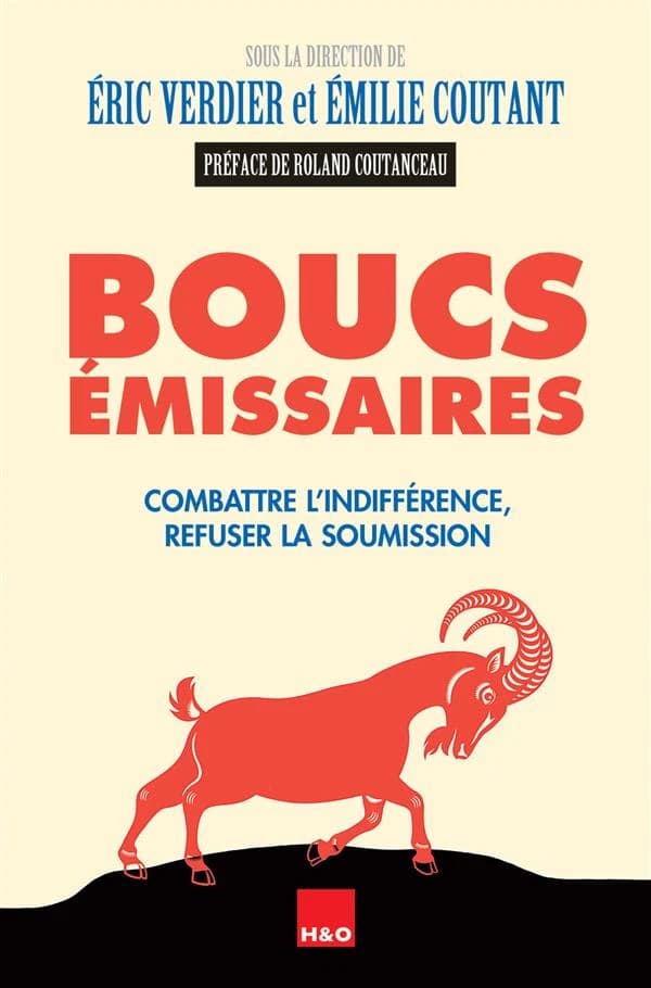 Boucs émissaires : combattre l'indifférence, refuser la soumission