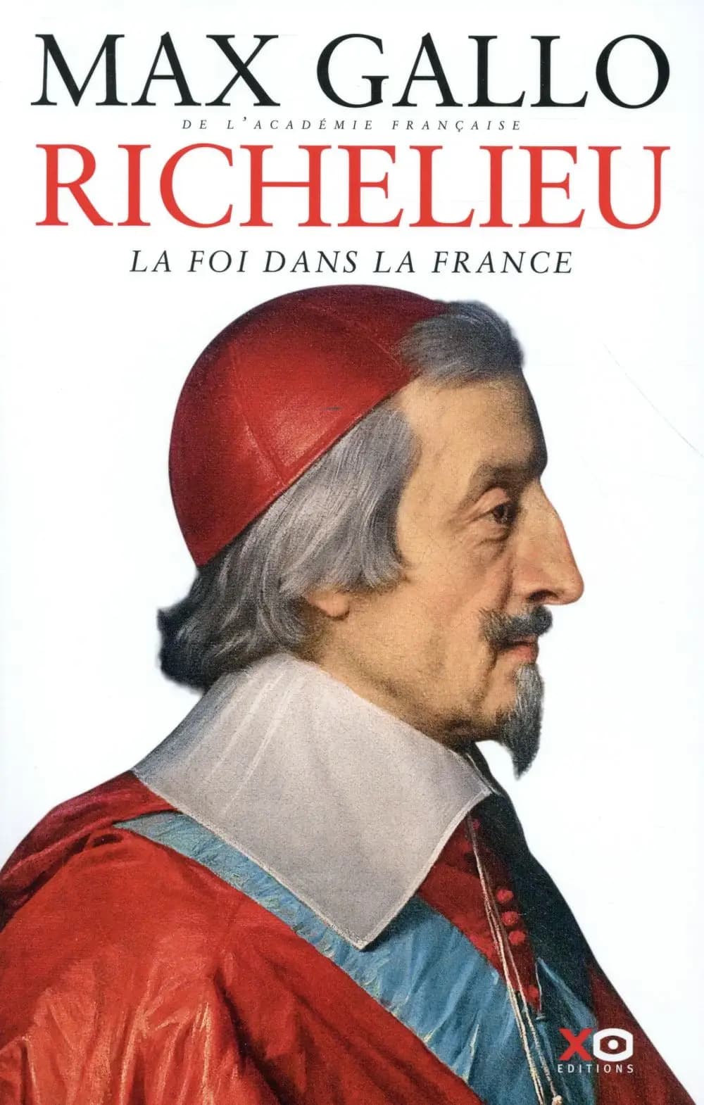 Richelieu : la foi dans la France