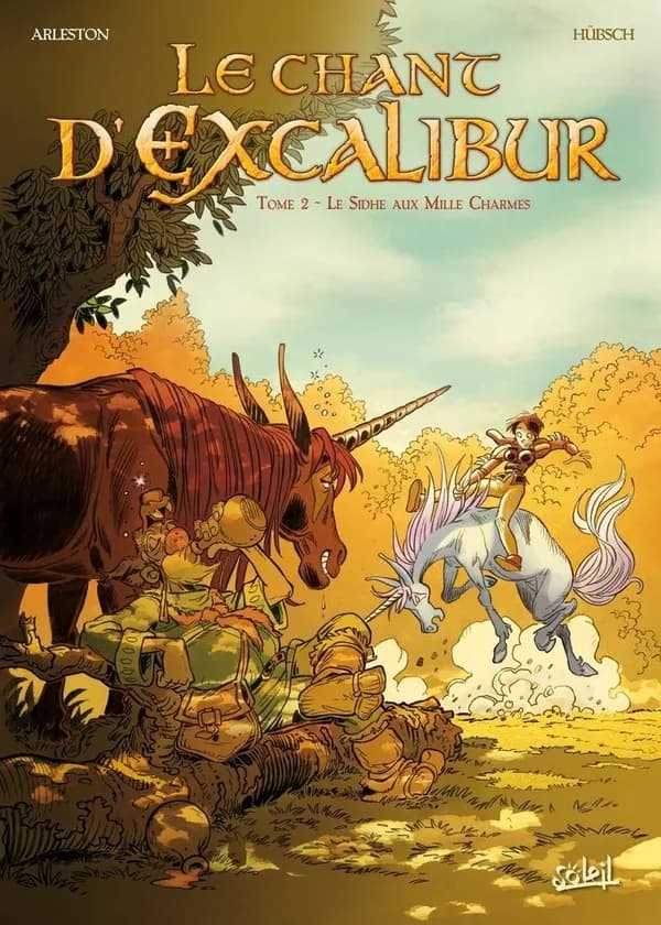 Le chant d'Excalibur. 2, Le Sidhe aux mille charmes