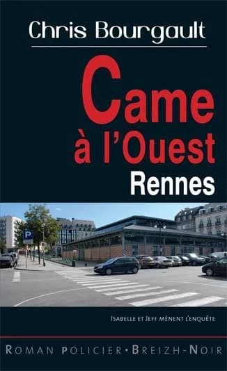Came à l'ouest : Rennes