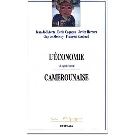 L'économie camerounaise : un espoir évanoui